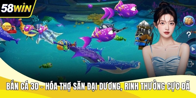 Bắn Cá 3D