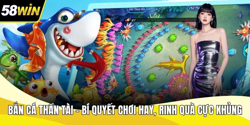 Bắn Cá Thần Tài