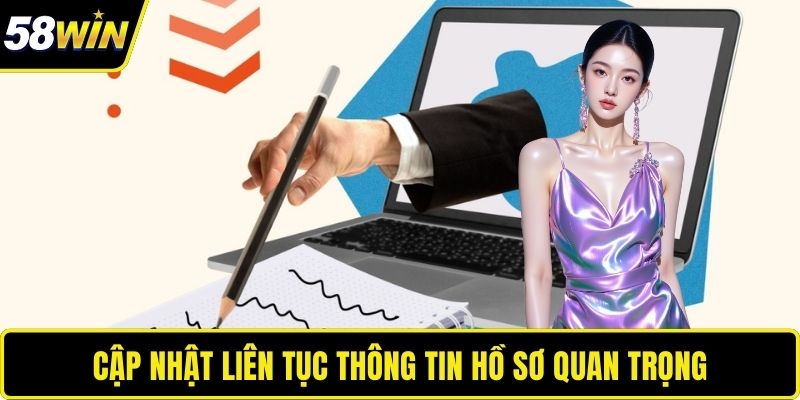 Đăng Ký 58WIN – Mở Ra Cánh Cửa Thế Giới Giải Trí Đỉnh Cao Cập nhật liên tục thông tin hồ sơ quan trọng