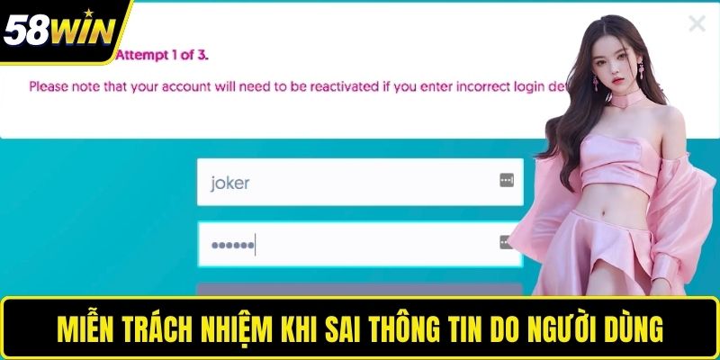 Miễn trách nhiệm khi sai thông tin do người dùng