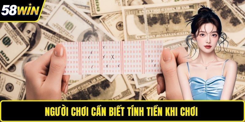 Người chơi cần biết tính tiền khi chơi 