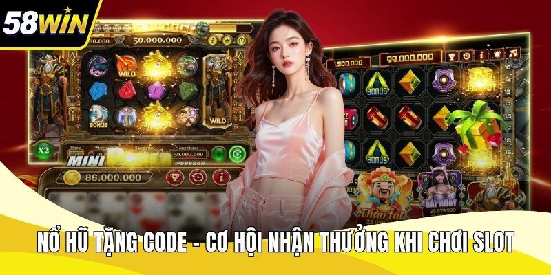 Nổ Hũ tặng code