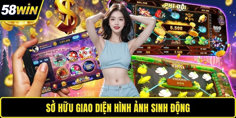 Sở hữu giao diện hình ảnh sinh động