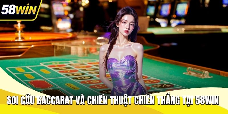 Soi cầu baccarat